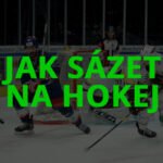 Jak sázet na hokej?