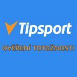 Tipsport ověření totožnosti