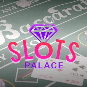 SlotsPalace – baccarat