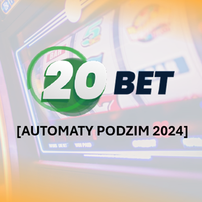 Jaké automaty hrát v casinu 20BET na podzim 2024?