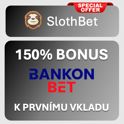 Speciální akce pro sázkaře SLOTHBET v sázkové kanceláři Bankonbet: 150% Bonus k prvnímu vkladu