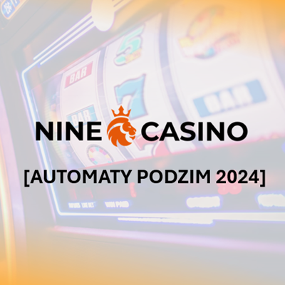 Jaké automaty hrát v casinu NineCasino na podzim 2024?