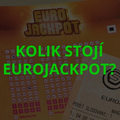 Kolik stojí Eurojackpot?